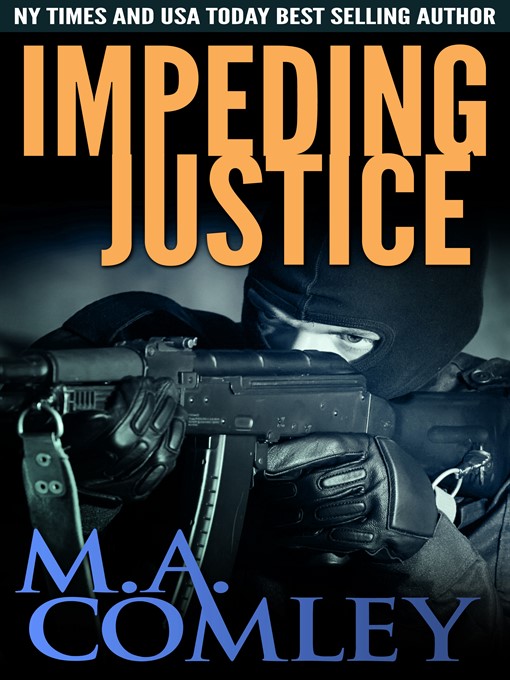 Title details for Impeding Justice by M A Comley - Available